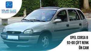 OPEL CORSA B/ COMBO 93-00 LAMİNE ÖN CAM SRG. YEŞİL MAVİ