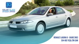 RENAULT LAGUNA II 04-08 LAMİNE ÖN CAM ŞASE ADE. SRG. KARE SNS. YEŞİL