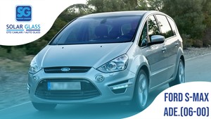  FORD S-MAX 06- LAMİNE ÖN CAM ADE. YEŞİL