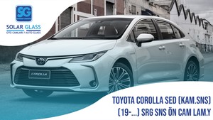 TOYOTA COROLLA 19- LAMİNE ÖN CAM SRG. KMR. SNS. . YEŞİL