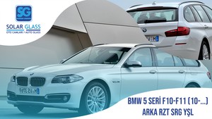 BMW 5 SERI F10 / F11 10- TEMPER ARKA CAM RZT SRG. YEŞİL