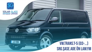  VW TRANSPORTER T-5 03- LAMİNE ÖN CAM SRG. ŞASE ADE. YEŞİL MAVİ