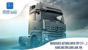 MERCEDES ACTROS ORTA TİP 17- LAMİNE ÖN CAM KMR. SNS. YEŞİL MAVİ