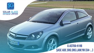 OPEL ASTRA H HB 04- LAMİNE ÖN CAM ŞASE ADE. SRG. SNS. YEŞİL MAVİ