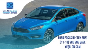 FORD FOCUS III 11-18 LAMİNE ÖN CAM ŞASE TEK SNS. SRG. YEŞİL