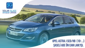 OPEL ASTRA J SED/HB 10- LAMİNE ÖN CAM ADE. SRG. YEŞİL